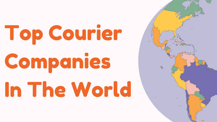 Top 13 Best Courier Companies In The World [All Problems Solved]