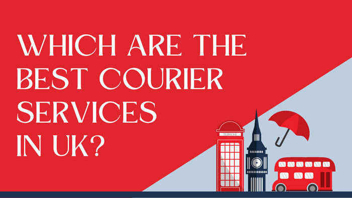 Which Are the Best Courier Services in the UK - 2022 Updated List